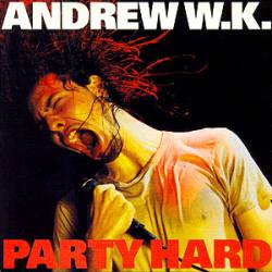 Andrew WK : Party Hard